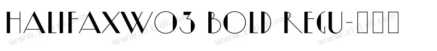 HalifaxW03 Bold Regu字体转换